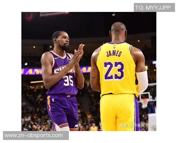詹姆斯与杜兰特防守表现对比分析后期状态差异显著