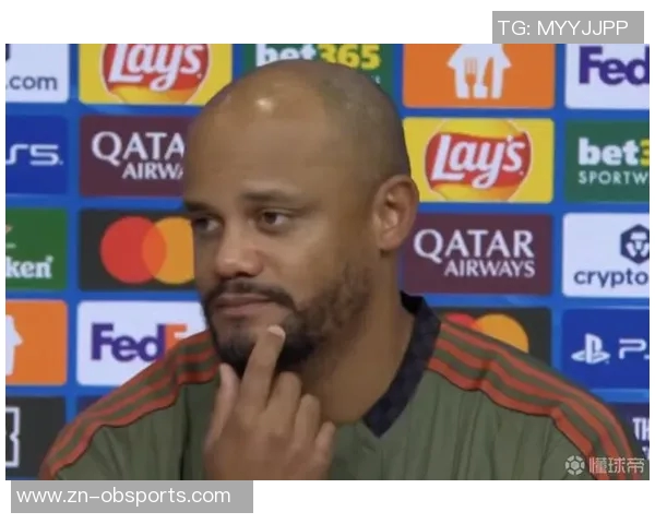 孔帕尼续约获广泛认可球员在其指导下显著提升表现